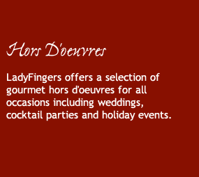 Hors d'oeuvres Menus by Ladyfingers- A private chef service in Pittsburgh, PA